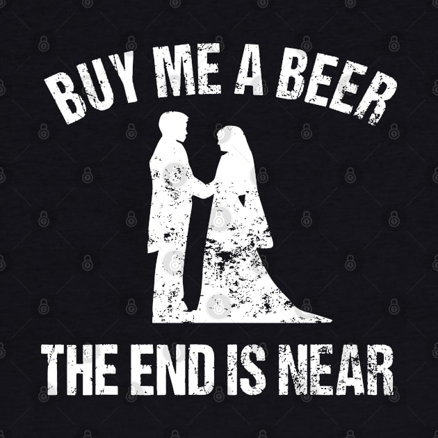 Buy Me a Beer The End is Near - Funny Bachelor by LEGO